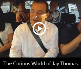 The Curious World of Jay Thomas